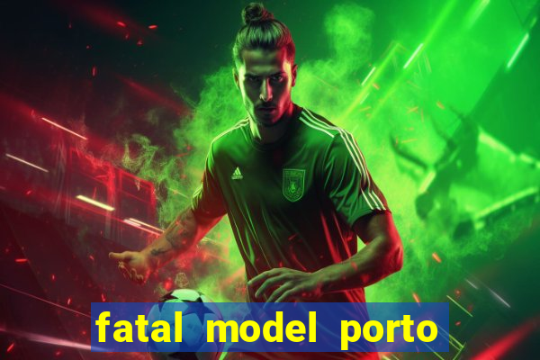 fatal model porto alegre do norte